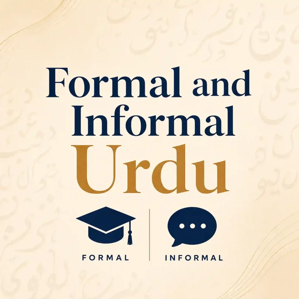  Formal and Informal Urdu