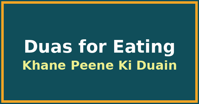 Duas for eating in Roman Urdu with English meanings
