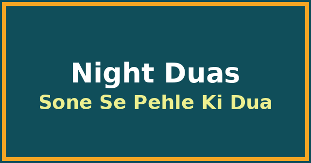 Dua before sleeping in Roman Urdu with English meaning