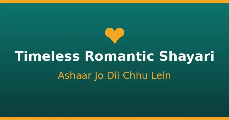 Timeless Romantic Shayari in Roman Urdu